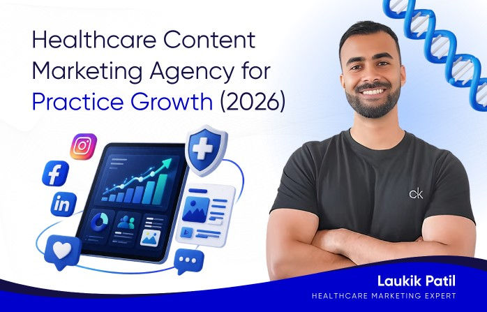 How a Healthcare Content Marketing Agency Can Help Your Practice Grow in 2026