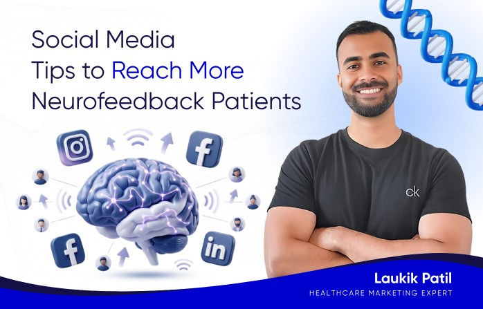 Social Media Tips to Reach More People Searching for Neurofeedback Treatment