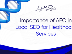 Importance of AEO in Local SEO for Healthcare Services