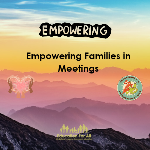 Empowering families in meetings