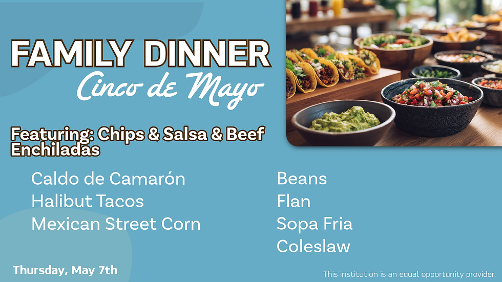 Family Dinner - May 7