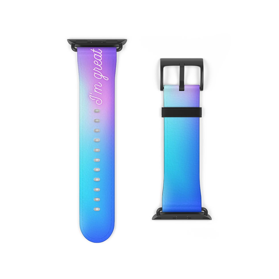 Colorful Inspirational Watch Band, "I’m Great" Motivation, Gifts for Watch Lover b