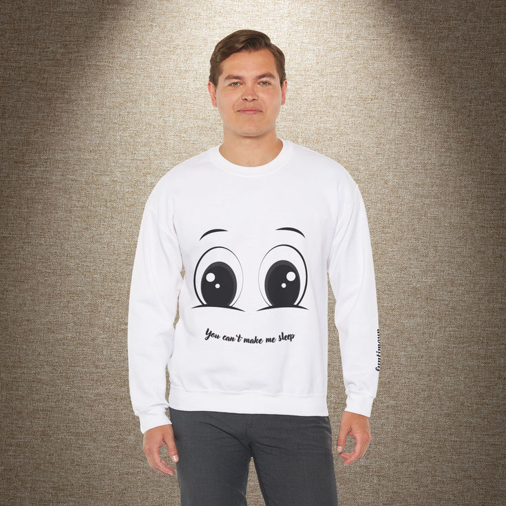 Funny Unisex Crewneck Sweatshirt - 'You Can't Make Me Sleep' Sweatshirt 5