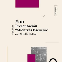 Mientras Escucho | #00 Presentación "Mientras Escucho"