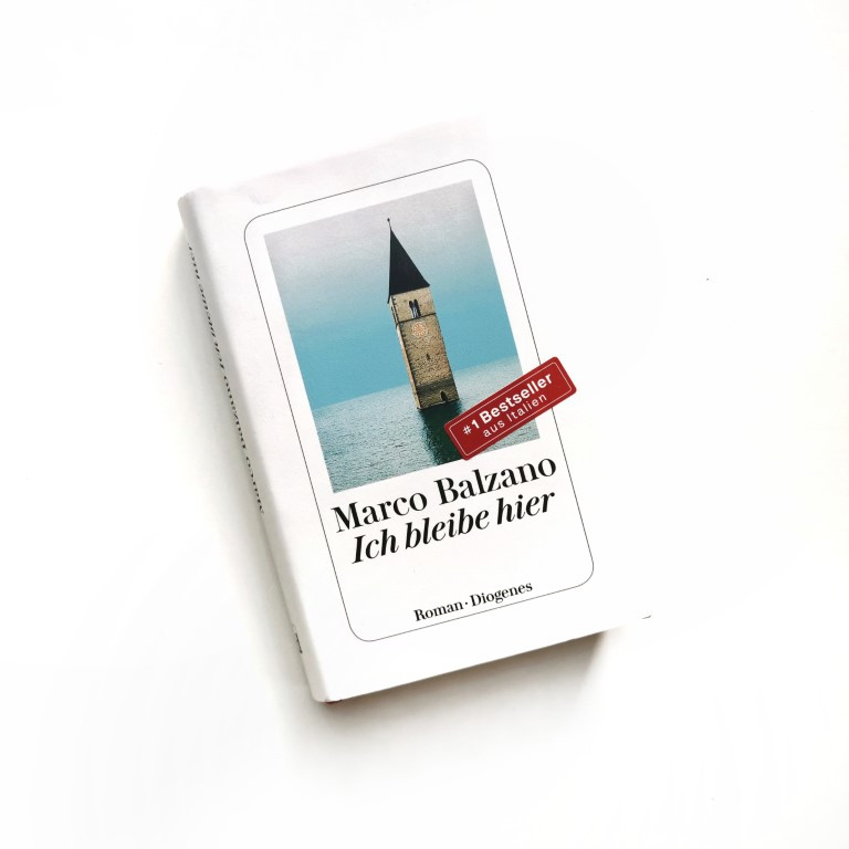 Ich bleibe hier - Marco Balzano (Diogenes 2020)
