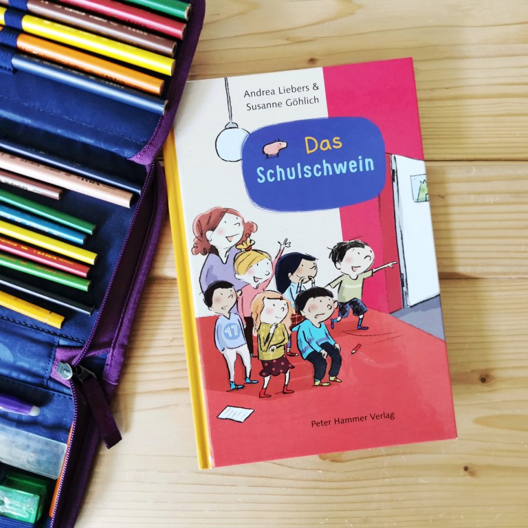 Das Schulschwein - Andrea Liebers, Susanne Göhlich (Peter Hammer Verlag 2019)