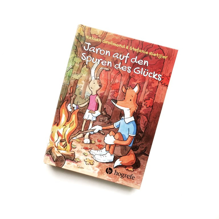 Jaron auf den Spuren des Glücks - Fabian Grolimund, Stefanie Rietzler (Hogrefe 2021)