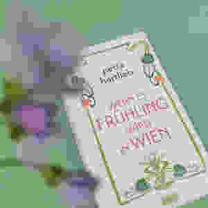 MINT & MALVE Buchtipp: Wenn es Frühling wird in Wien, Petra Hartlieb, Dumont, 2018