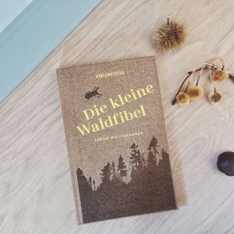 MINT & MALVE Buchtipp: Die kleine Waldfibel - Linda Wolfsgruber (kunstanstifter, 2020)