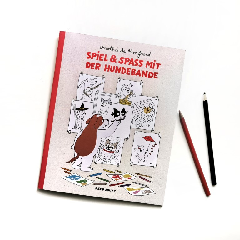 Spiel & Spass mit der Hundebande - Dorothée de Monfreid, Reprodukt 2021