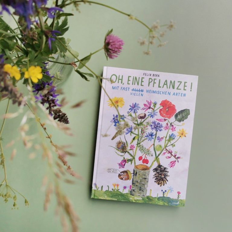 MINT & MALVE Buchtipp: Oh, eine Pflanze! - Felix Bork (Eichborn, 2019)