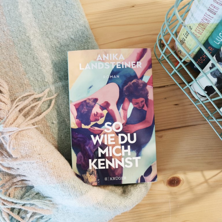 So wie du mich kennst - Anika Landsteiner (FISCHER Krüger 2021)