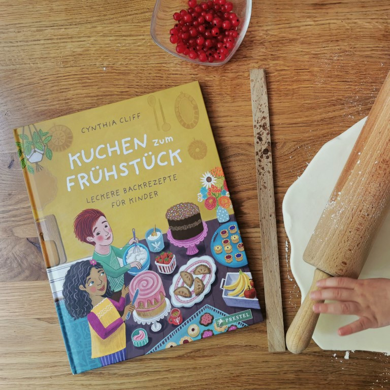 Kuchen zum Frühstück - Leckere Backrezepte für Kinder - Cynthia Cliff (Prestel Junior 2021)
