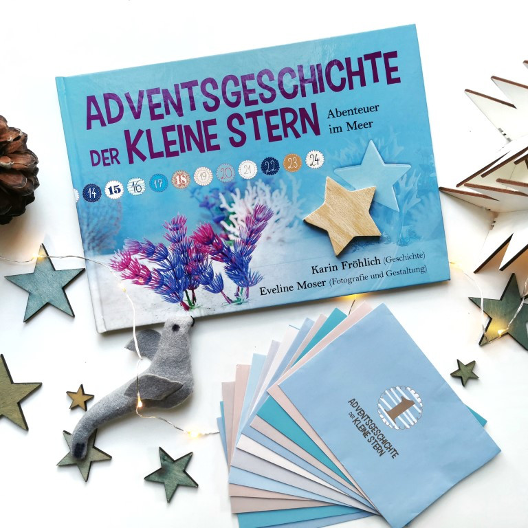 Adventsgeschichte der kleine Stern. Abenteuer im Meer - Karin Fröhlich, Eveline Moser