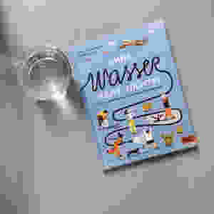 MINT & MALVE Buchtipp: Ohne Wasser geht nichts! - Christina Steinlein, Mieke Scheier (Beltz & Gelberg, 2020)