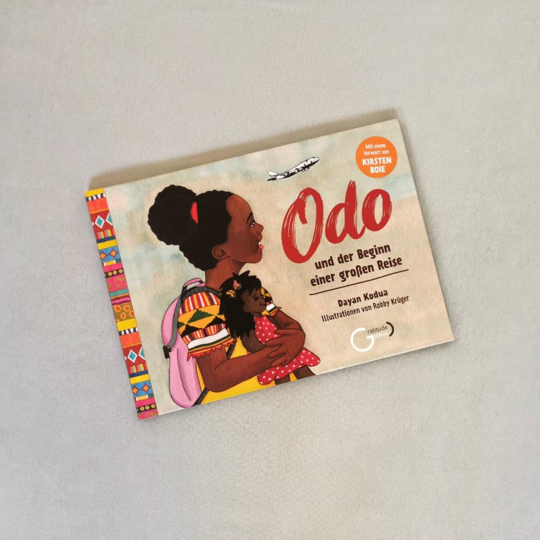 Odo und der Beginn einer grossen Reise - Dayan Kodua, Robby Krüger (Gratitude Verlag 2021)