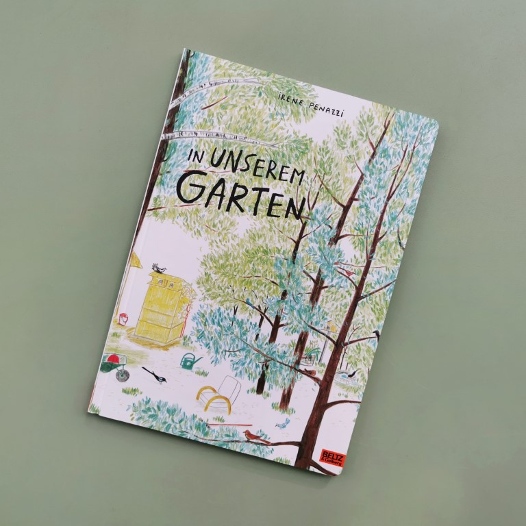 In unserem Garten - Irene Penazzi (Beltz & Gelberg 2021)