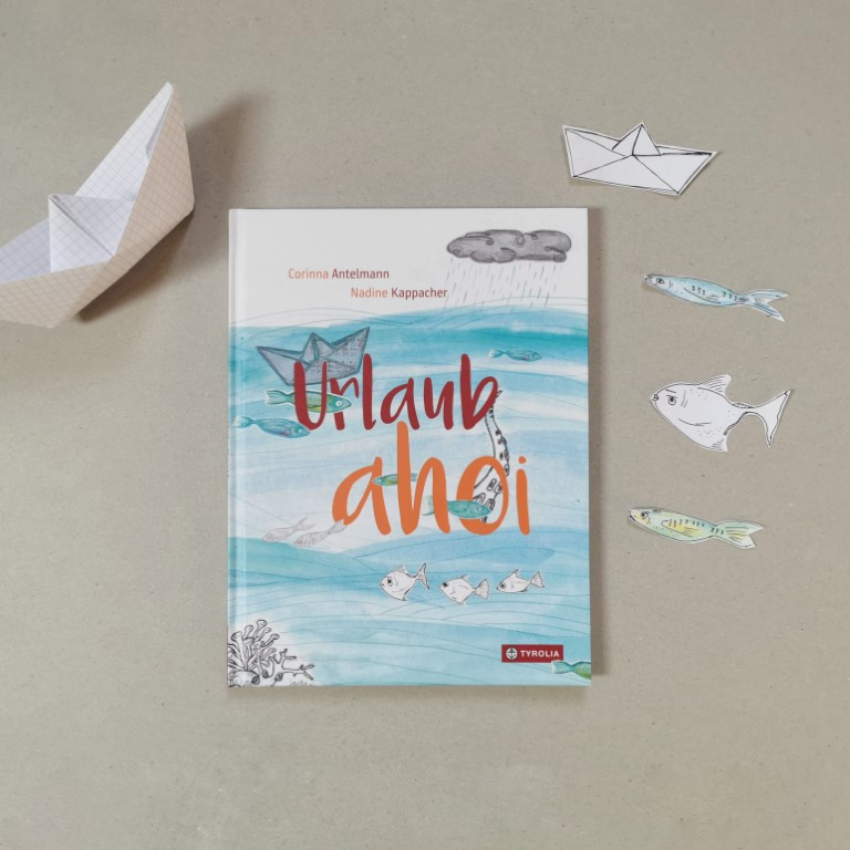 MINT & MALVE Buchtipp: Urlaub ahoi, Corinna Antelmann und Nadine Kappacher, Tyrolia, 2020