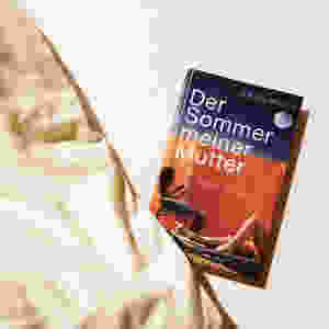 MINT & MALVE Buchtipp: Der Sommer meiner Mutter, Ulrich Woelk, C.H. Beck, 2019