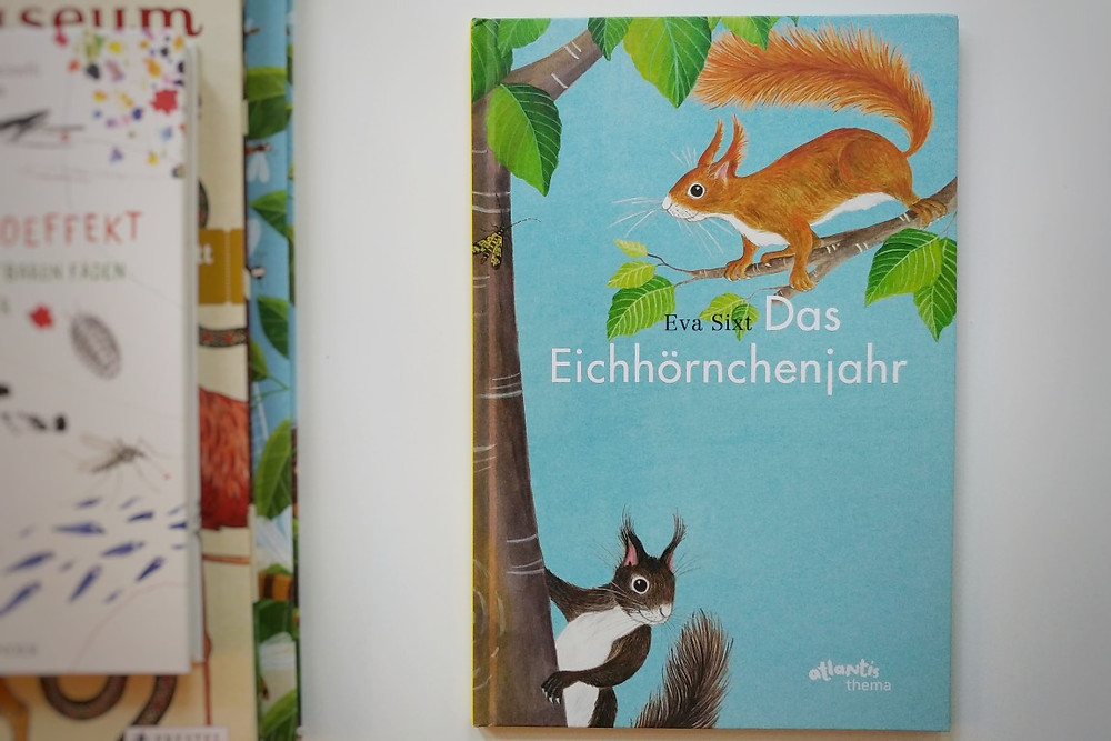 Das Eichhörnchen, Eva Sixt, Atlantis Verlag