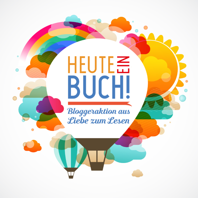 Heute ein Buch - Bloggeraktion aus Liebe zum Lesen