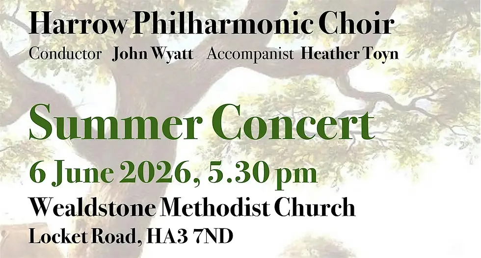 Harrow Philharmonic Choir – Come & Sing & Summer Concert