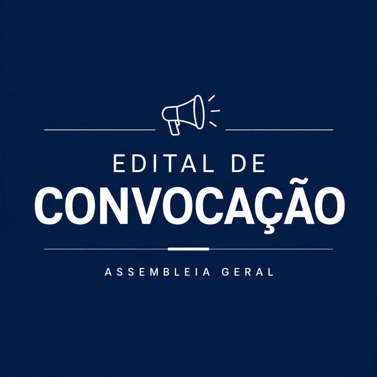 EDITAL DE CONVOCAÇÃO – ASSEMBLEIA GERAL ORDINÁRIA