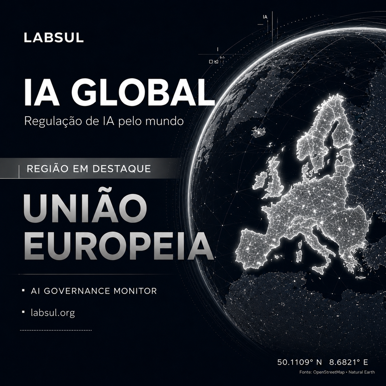 SÉRIE IA GLOBAL ANALISA O MODELO DE GOVERNANÇA DA INTELIGÊNCIA ARTIFICIAL NA UNIÃO EUROPÉIA