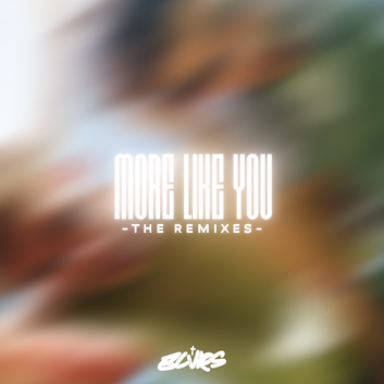 MORE LIKE YOU THE REMIXES - COVER ART 2.png