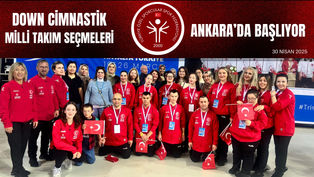 Down Cimnastik Milli Takım Seçmeleri Ankara’da Başlıyor