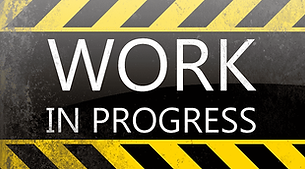 work in progress