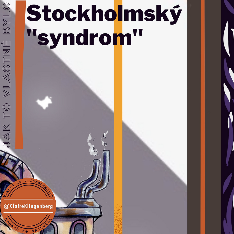 Stockholmský "syndrom"