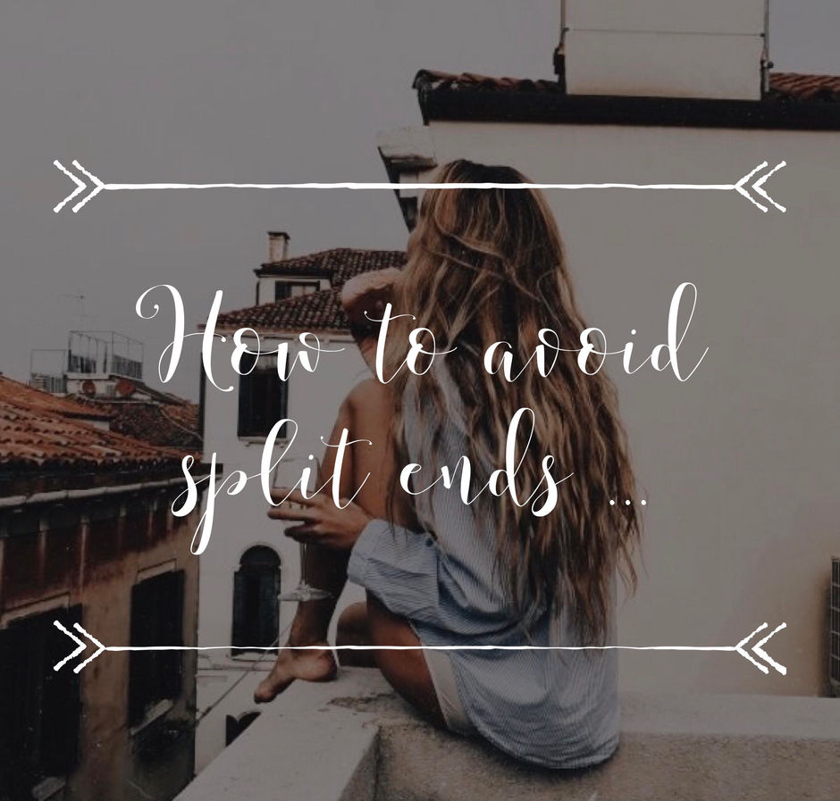 How to avoid split ends ...