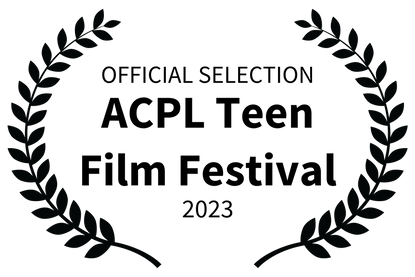 OFFICIAL SELECTION - ACPL Teen Film Festival - 2023 (1).png