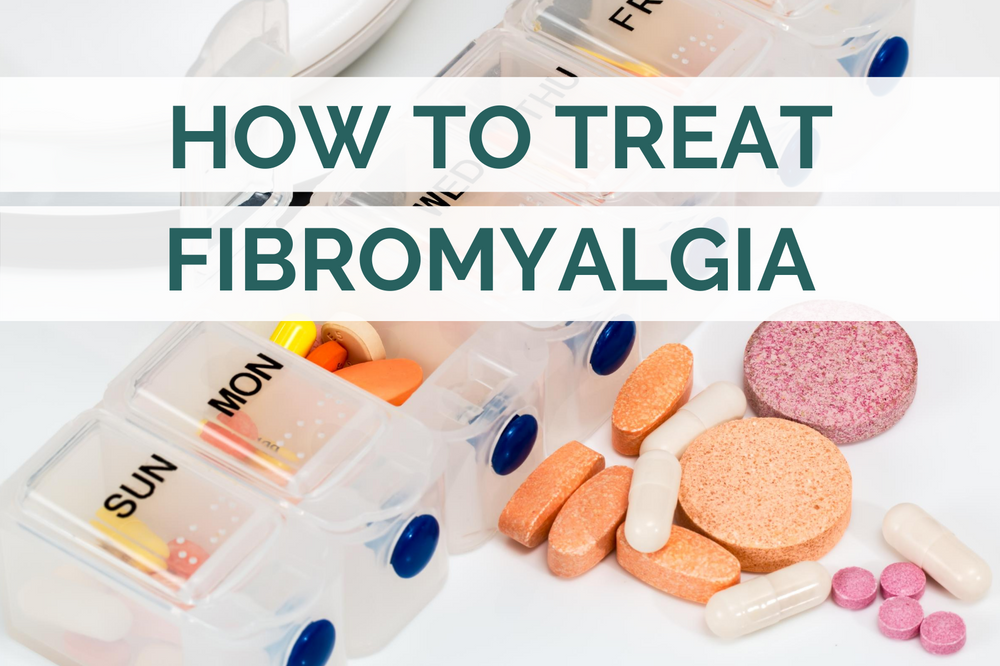 How To Treat Fibromyalgia