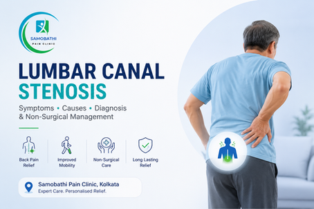 Lumbar Canal Stenosis Treatment Kolkata: Symptoms, Causes, Diagnosis & Non-Surgical Management
