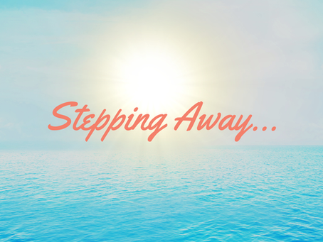 Stepping Away