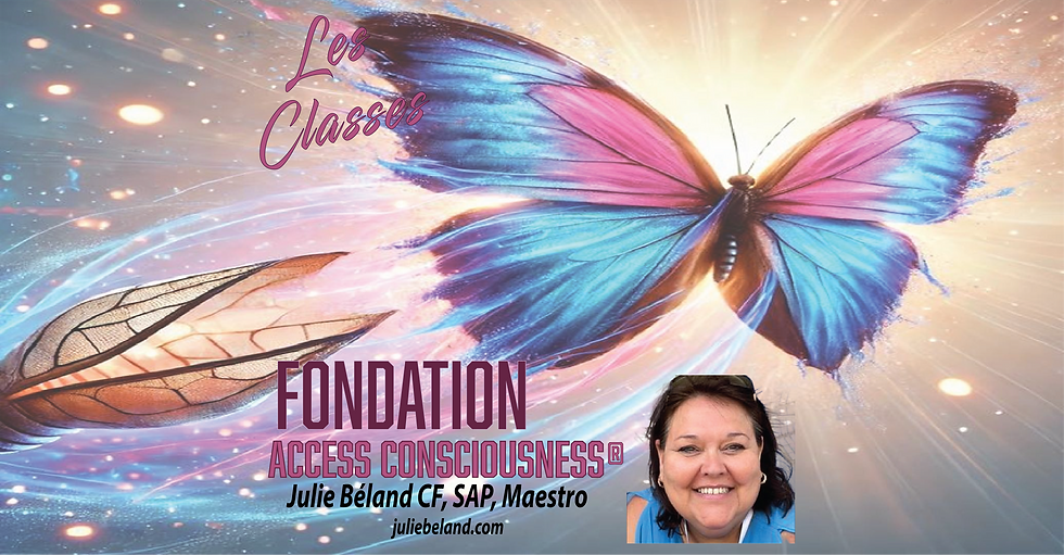 Access Consciousness Foundations Classes