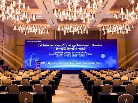 1st International Oncology Treatment Forum Held in Foshan: Fosun Health Builds an International Academic Exchange Platform for Oncology