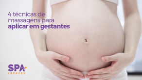 4 técnicas de massagens para aplicar em gestantes