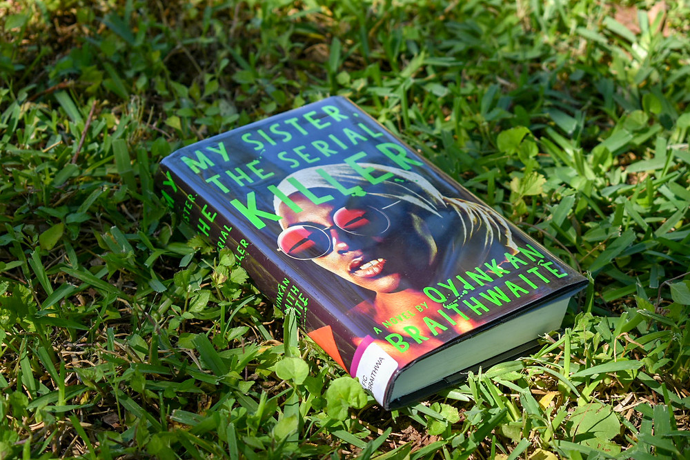 My Sister, the Serial Killer by Oyinkan Braithwaite