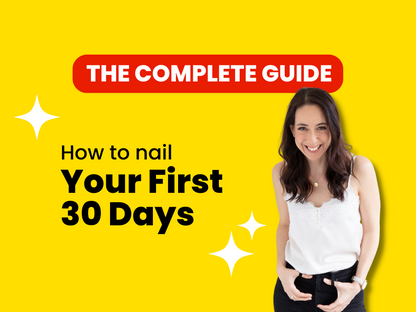 The Ultimate Guide: What to Do in Your First 30 Days at a New Job
