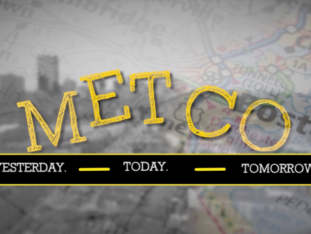 "METCO: Yesterday. Today. Tomorrow."