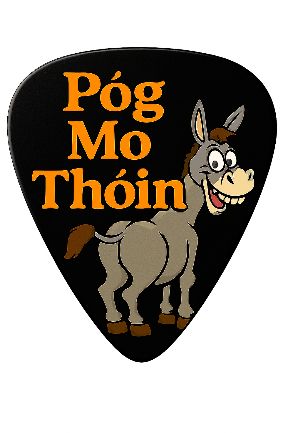 IRISH MUSIC GIFTS FUN GUITAR PICK POG MO THOIN  IRISH SLANG KISS MY ASS