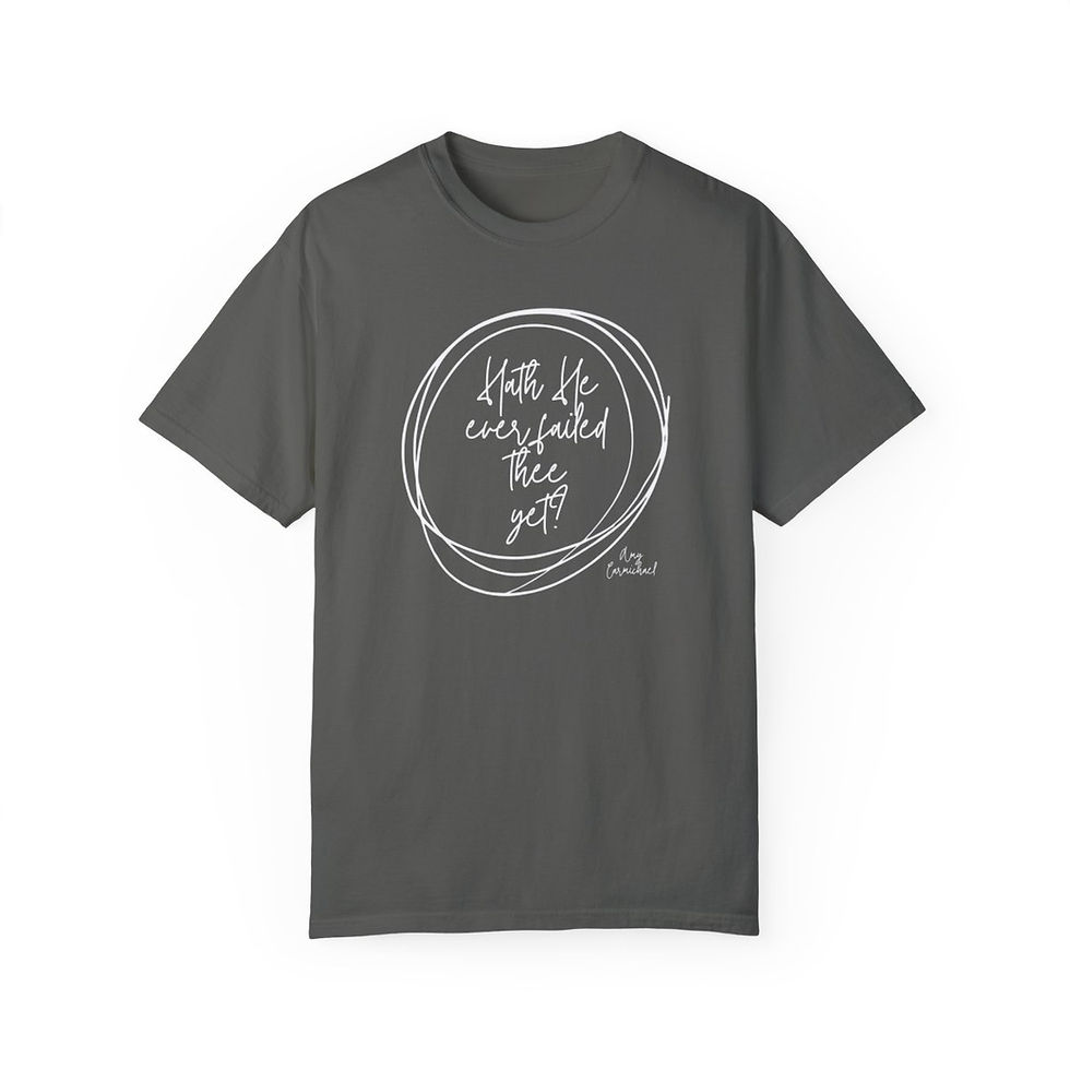 Thumbnail: Hath He Failed Thee - Amy Carmichael - Sermon Series 15 - Comfort Colors T-shirt