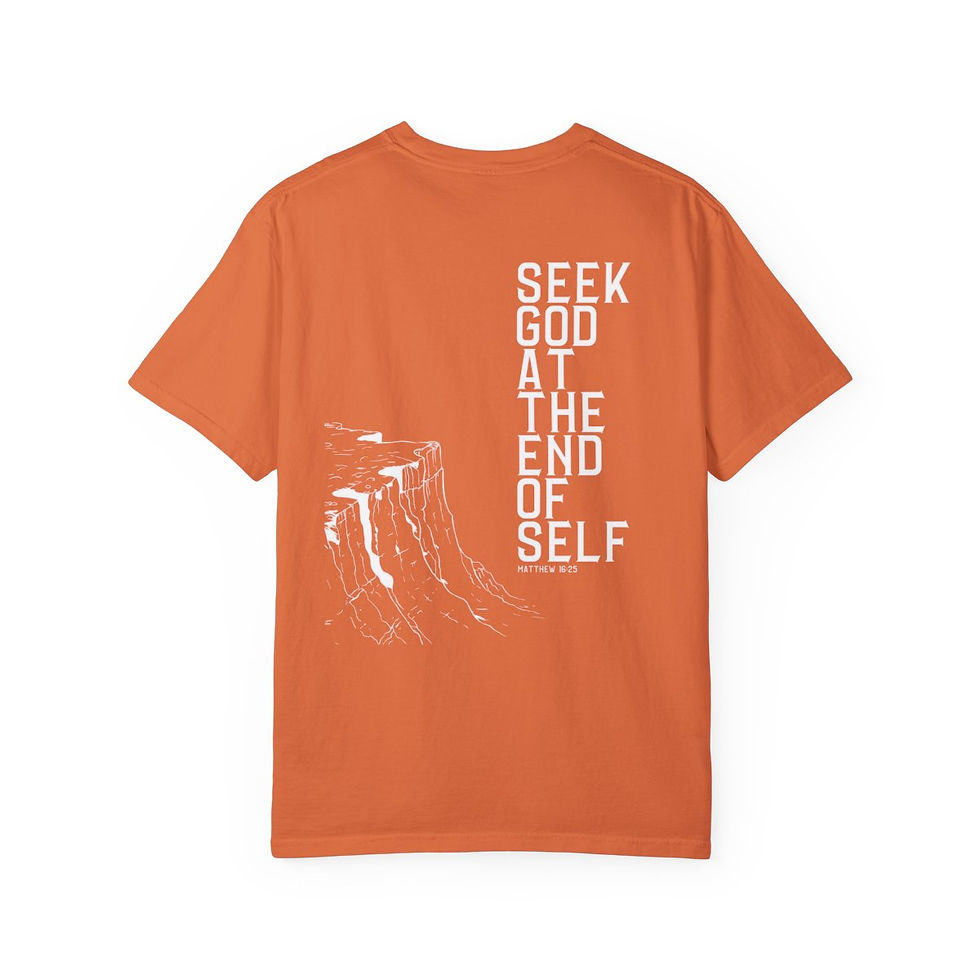 Thumbnail: End of Self - Matthew 16:25 - Sermon Series 12 - Unisex Comfort Colors T-shirts