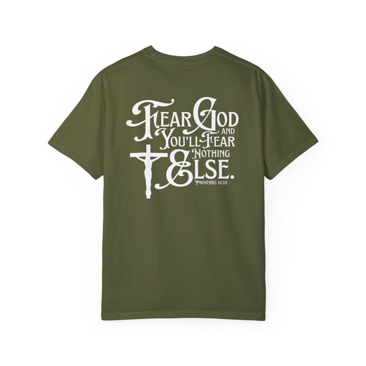 Fear God - Proverbs 19:23 - Sermon Series 13 - Unisex Comfort Colors T-shirt