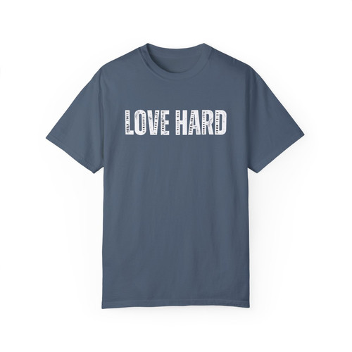 LOVE HARD - John 13:34 - IYKYK Series 16 - Unisex Comfort Colors T
