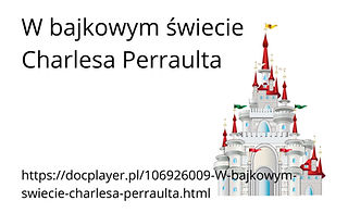 W bajkowym świecie Charlesa Perraulta