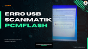 Erro PCMFLASH / J2534: Scanmatik - SM2 USB).
